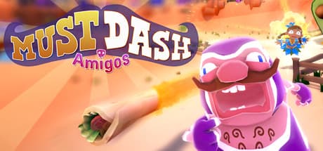 Must Dash Amigos