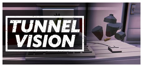 Tunnel Vision