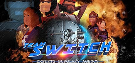 TEAM SWICTH VR - EXPERTS ROBBERY AGENCY