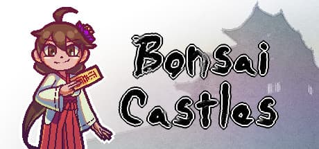 Bonsai Castles