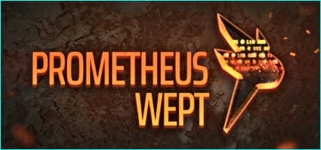 Prometheus Wept