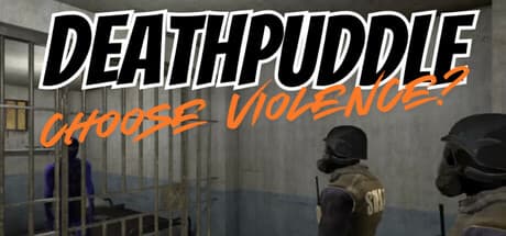 Deathpuddle: Choose Violence?