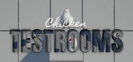 Chicken TESTROOMS
