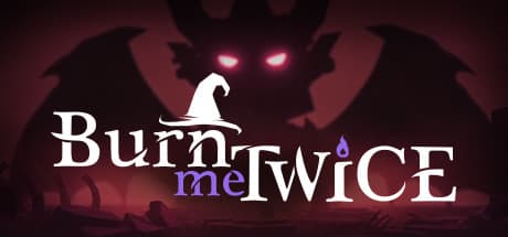 Burn Me Twice