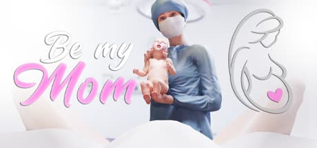 Be My Mom