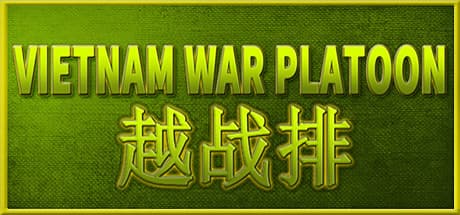 VIETNAM WAR PLATOON 越战排 (AI WAR Game)
