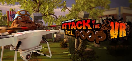 ATTACK OF THE EVIL POOP VR