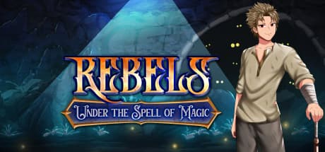 Rebels - Under the Spell of Magic (Chapter 1)