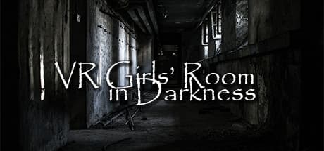 VR Girls’ Room in Darkness