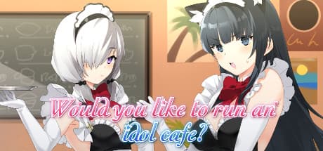 Would you like to run an idol café?