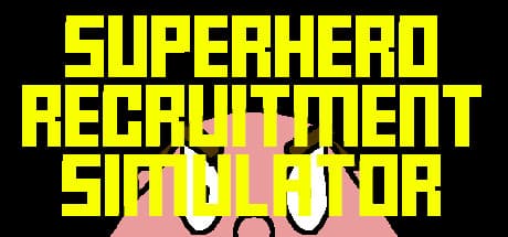 Superhero Recruitment Simulator