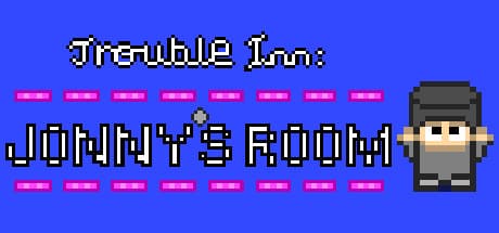 Trouble Inn: Jonny's Room