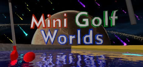 Mini Golf Worlds VR