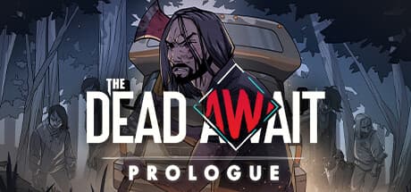 The Dead Await: Prologue