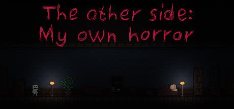 The other side: My own horror