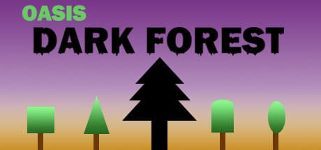 Oasis: Dark Forest