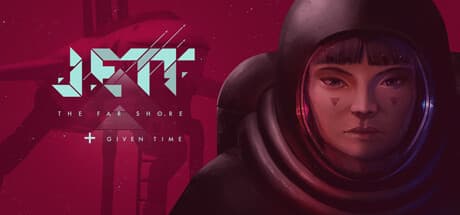 JETT: The Far Shore + Given Time