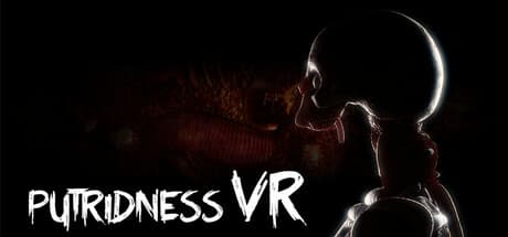 Putridness VR