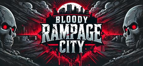 Bloody Rampage City