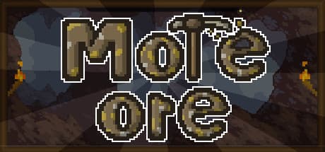 More Ore