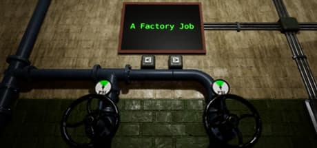 A Factory Job