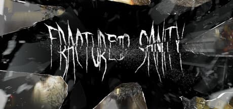 Fractured Sanity
