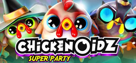 Chickenoidz Super Party