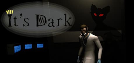 It's Dark