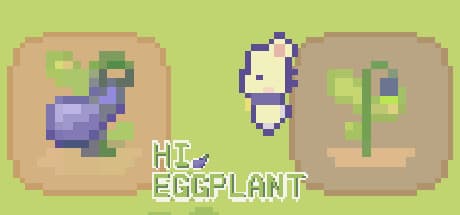 Hi Eggplant!
