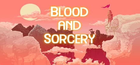 Blood and Sorcery