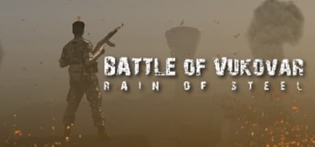 Battle of Vukovar: Rain of Steel