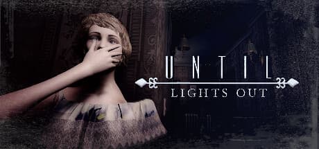 Until Lights Out