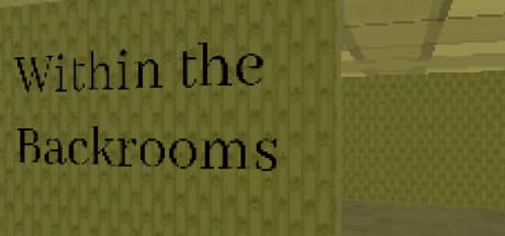 Within the Backrooms