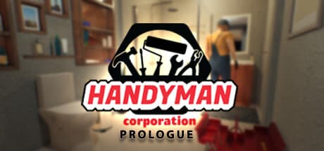 Handyman Corporation: Prologue