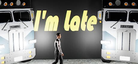 I'm Late