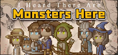 I Heard There Are Monsters Here