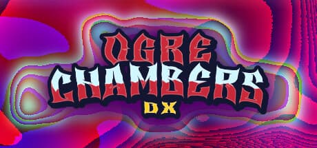 Ogre Chambers DX