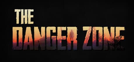 The Danger Zone