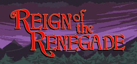 Reign of the Renegade