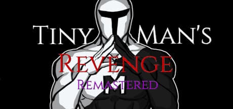 Tiny Man's Revenge Remastered