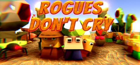 Rogues Don't Cry