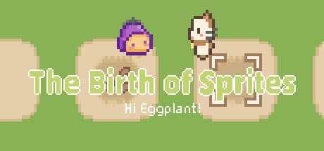 Hi Eggplant:The Birth of Sprites