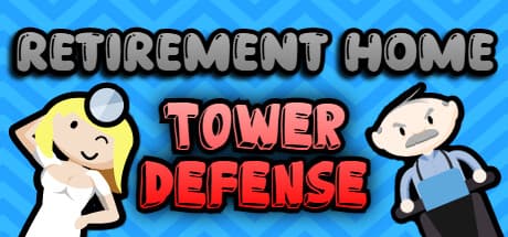 Retirement Home Tower Defense
