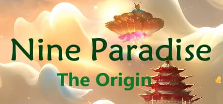 Nine Paradise: The Origin