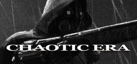 CHAOTIC ERA