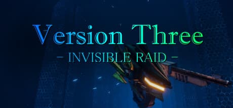 VersionThree : INVISIBLE RAID