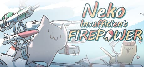 Neko:Insufficient FIREPOWER