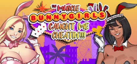 The Muscle Bunny Girls Caught Me Cheatin'!!!