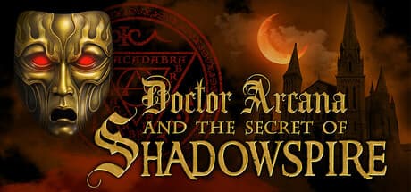 Doctor Arcana and The Secret of Shadowspire