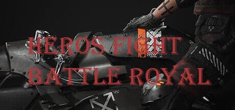 HEROS FIGHT Battle royal